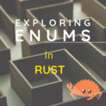 ENUMS in RUST Programming